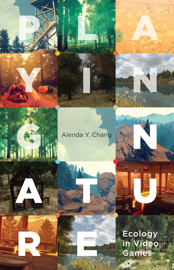 Alenda Y. Chang: Playing Nature (2019, Univ Of Minnesota Press)