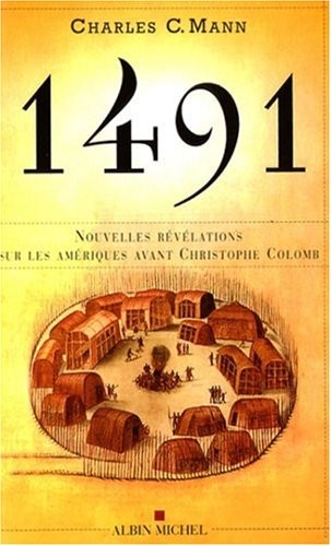 Charles Mann: 1491 (Histoire) (French Edition) (2007, Albin Michel)