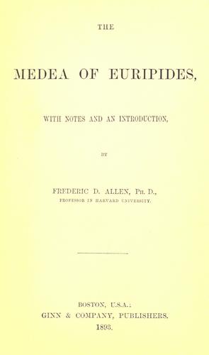 Euripides: The  Medea of Euripides (1876, Ginn and Heath)