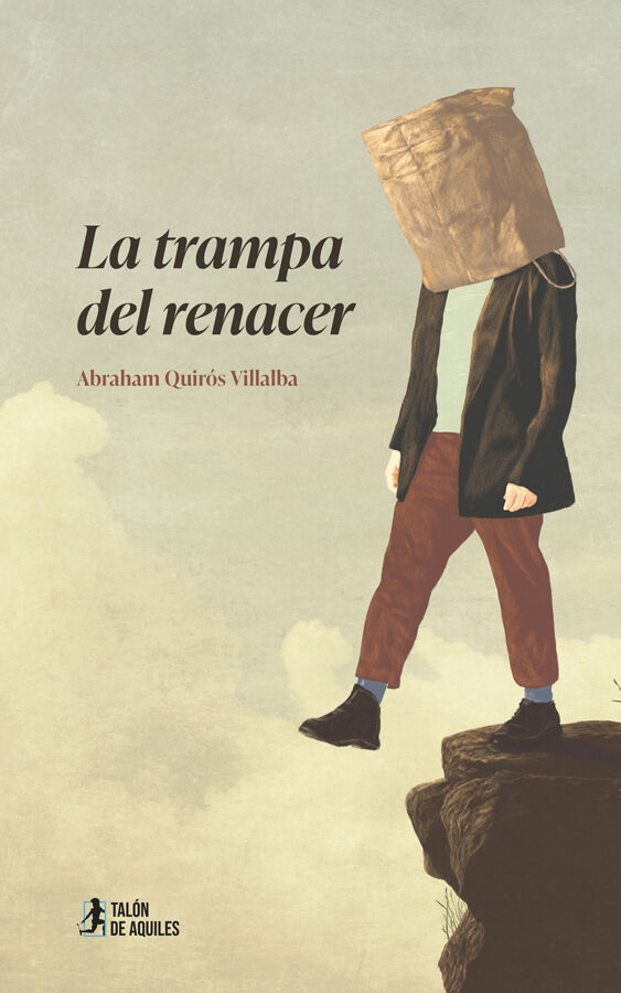 Abraham Quirós Villalba: La trampa del renacer (Paperback, Español language, Talón de Aquiles)