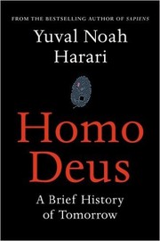 Yuval Noah Harari: Homo Deus (Hardcover, 2015, Harvill Secker)