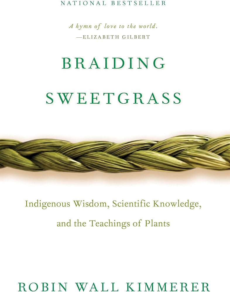 Robin Wall Kimmerer: Braiding Sweetgrass (Hardcover, 2013, Milkweed Editions)