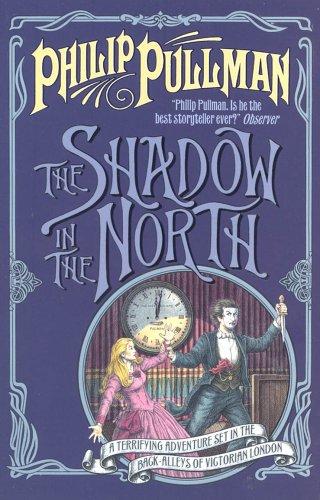 Philip Pullman: The Shadow in the North (Sally Lockhart Quartet) (2004, Scholastic Point)