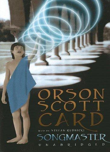 Orson Scott Card: Songmaster (AudiobookFormat, 2006, Blackstone Audiobooks)