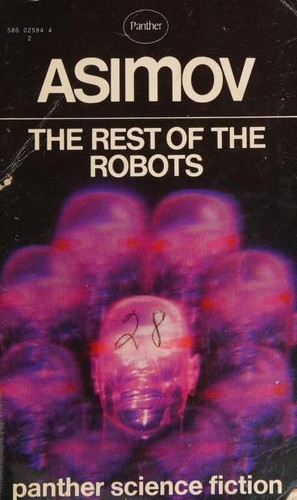 Isaac Asimov: The rest of the robots (1973, Panther)