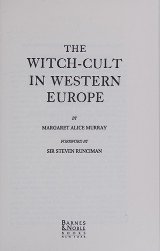 Margaret Alice Murray: The witch-cult in Western Europe (1996, Barnes & Noble Books)