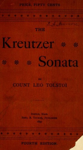 Leo Tolstoy: The Kreutzer sonata (1890, B. R. Tucker)