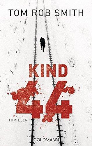 Tom Rob Smith: Kind 44 (German language, 2010)