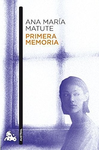 Primera memoria (Paperback, 2010, Austral)