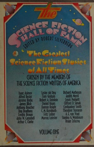 Ray Bradbury, Isaac Asimov, Arthur C. Clarke, Robert Silverberg, Robert A. Heinlein: The Science Fiction Hall of Fame (Hardcover, 1970, Doubleday & Company, Inc.)