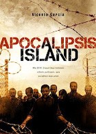 vicente garcia: apocalipsis island (2011, dolmen)