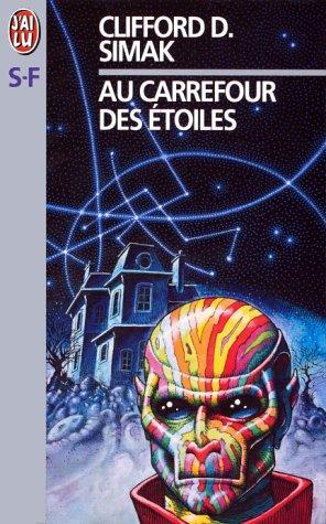 Clifford D. Simak: Au carrefour des étoiles (French language, 1997)