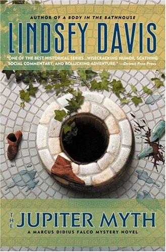 Lindsey Davis: The Jupiter Myth (Marcus Didius Falco Mysteries) (2004, Mysterious Press)