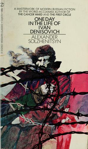 Aleksandr Solzhenitsyn: One day in the life of Ivan Denisovich (1963, New American Library)