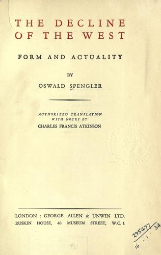 Oswald Spengler: The decline of the West. (1918, Allen & Unwin)