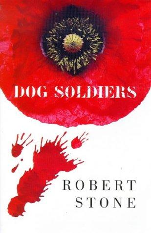 Robert Stone - undifferentiated: Dog Soldiers (Paperback, Picador)