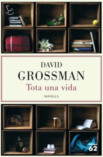 David Grossman: Tota una vida (Paperback, 2010, Empúries)