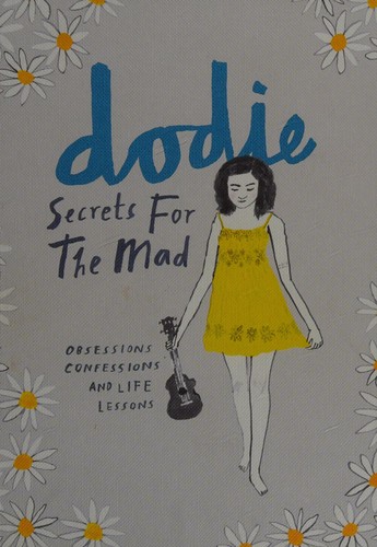 Dodie Clark: Secrets for the Mad (2017, Penguin Random House)