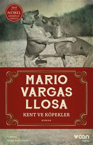 Mario Vargas Llosa: Kent Ve Kopekler (Paperback, Turkish language, 2010, Can)