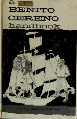 Seymour Lee Gross: A Benito Cereno handbook (1965, Wadsworth Pub. Co.)
