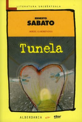 Ernesto Sábato ..: Tunela (Paperback, Basque language, 2007, Alberdania)