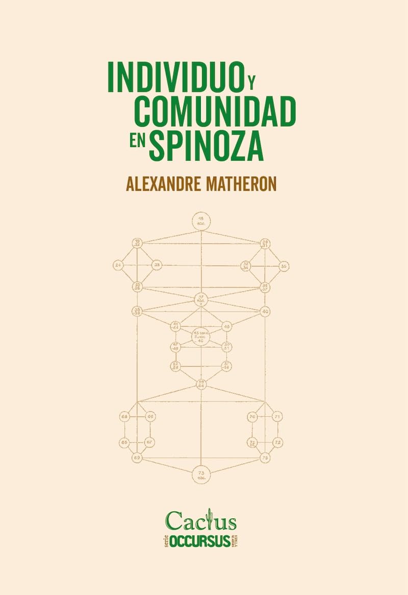Alexandre Matheron: Individuo y comunidad en Spinoza (Spanish language, 2025, Cactus)