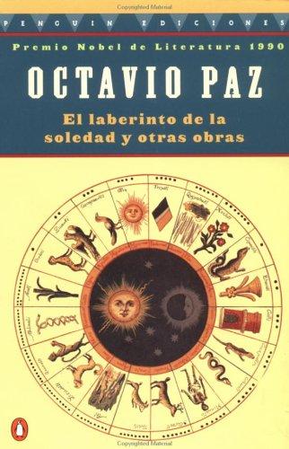 Octavio Paz: El laberinto de la soledad (Spanish language, 1997, Penguin (Non-Classics))