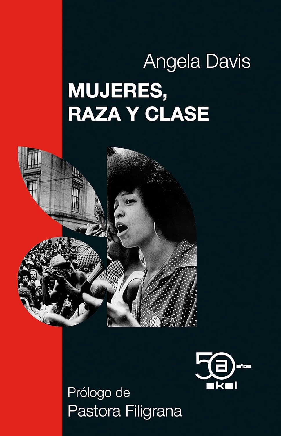 Angela Davis: Mujeres, raza y clase (Spanish language, 2022, Ediciones Akal)