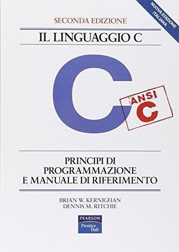 Dennis M. Ritchie, Brian W. Kernighan: Il Linguaggio C (Italian language, 2004)