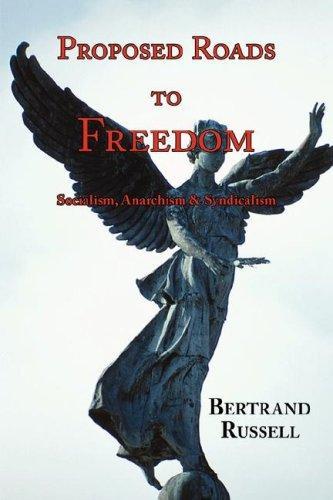 Bertrand Russell: Proposed roads to freedom (Paperback, 2008, Arc Manor)