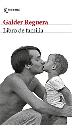 Galder Reguera: Libro de familia (Paperback, 2020, Seix Barral)