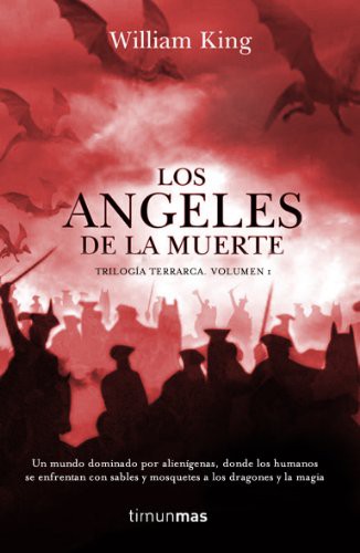 King, William: Los ángeles de la Muerte (Paperback, Timun Mas Narrativa)
