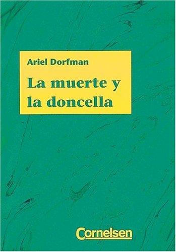 Ariel Dorfmann, Werner Arnold, Wolfgang Schöberle: La muerte y la doncella. (Lernmaterialien) (Paperback, German language, 1997, Cornelsen)