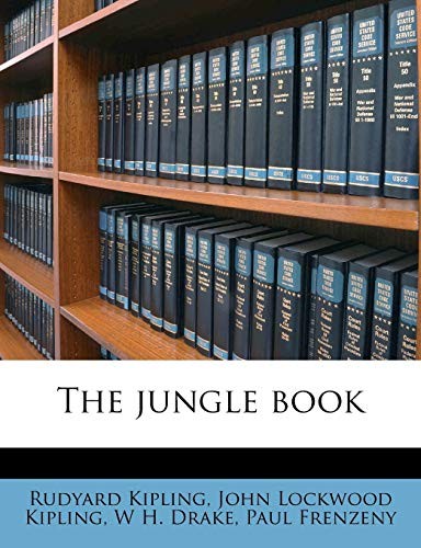 Rudyard Kipling, John Lockwood Kipling, W. H. Drake: Jungle Book (2010, Creative Media Partners, LLC)