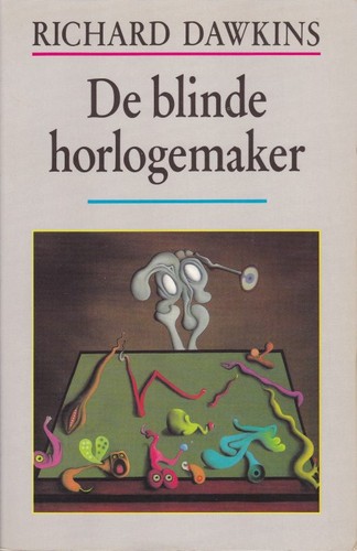 Richard Dawkins: De Blinde Horlogemaker (Paperback, Dutch language, 1987, Contact)