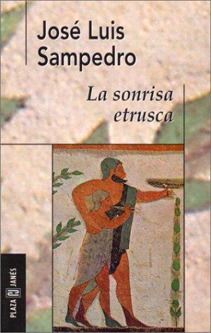 José Luis Sampedro: La sonrisa etrusca (Paperback, Spanish language, 1997, Plaza & Janés)