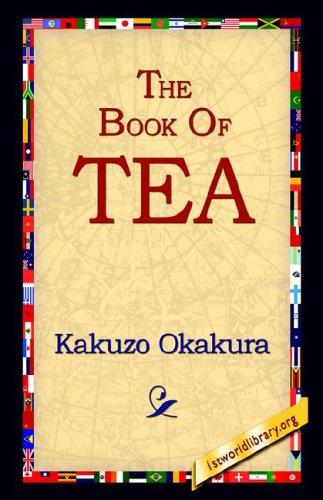 Okakura Kakuzo: The Book of Tea (2006, 1st World Library - Literary Society)