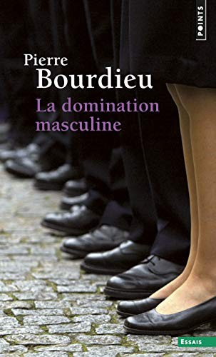 Bourdieu: La Domination Masculine (Paperback, 2014, Points, Editions Du Seuil)