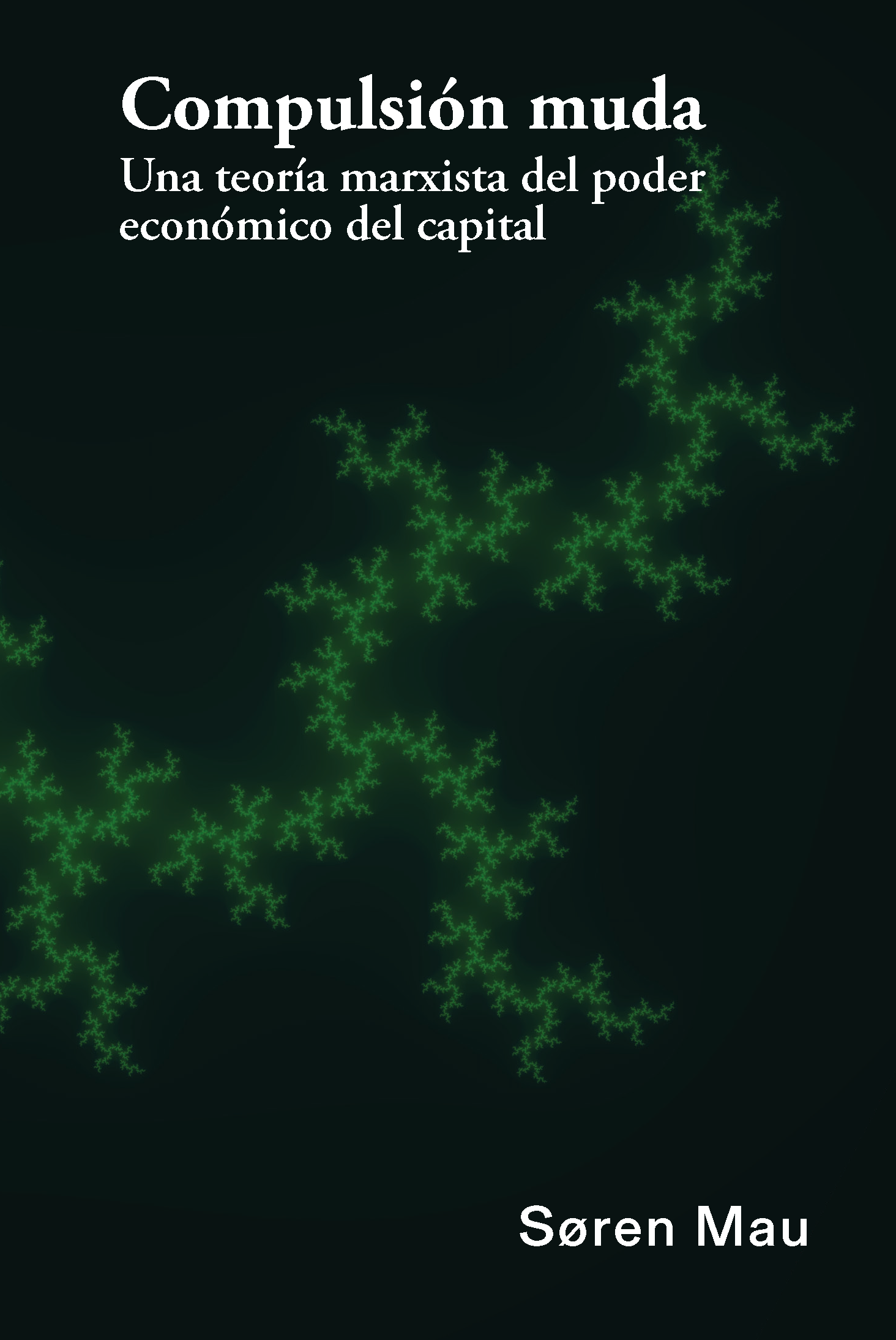 Søren Mau, Volodia: Compulsión muda (Paperback, Castellano language, Ediciones Exóticas)