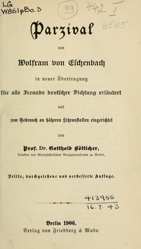 Wolfram von Eschenbach: Parzival (German language, 1893, Friedberg [und] Mode)