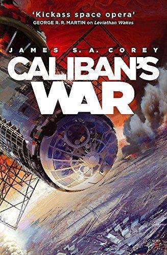 Джеймс Кори: Caliban's War (The Expanse, #2) (2012)