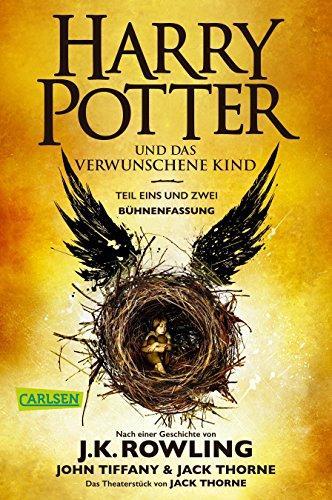 J. K. Rowling, Jack Thorne, John Tiffany: Harry Potter und das verwunschene Kind (German language, 2018)
