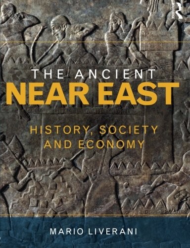 Mario Liverani: The Ancient Near East (Paperback, 2014, Routledge)