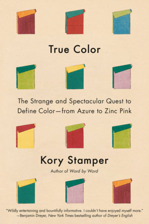 Kory Stamper: True Color (Knopf)
