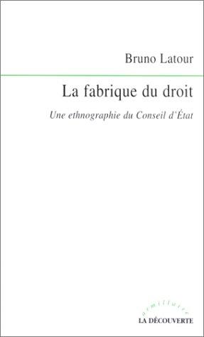 Bruno Latour: La Fabrique du droit  (Paperback, French language, 2002, La Découverte)