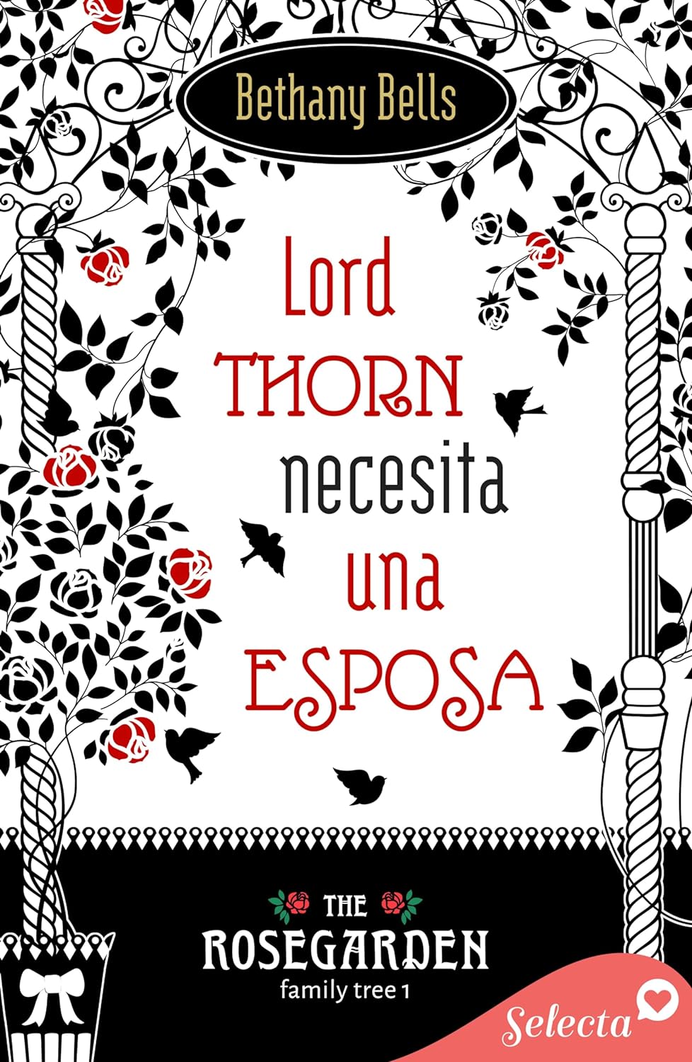 Bethany Bells: Lord Thorn necesita una esposa (Español language, Selecta)