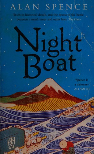 Alan Spence: Night Boat (2014, Canongate Books)