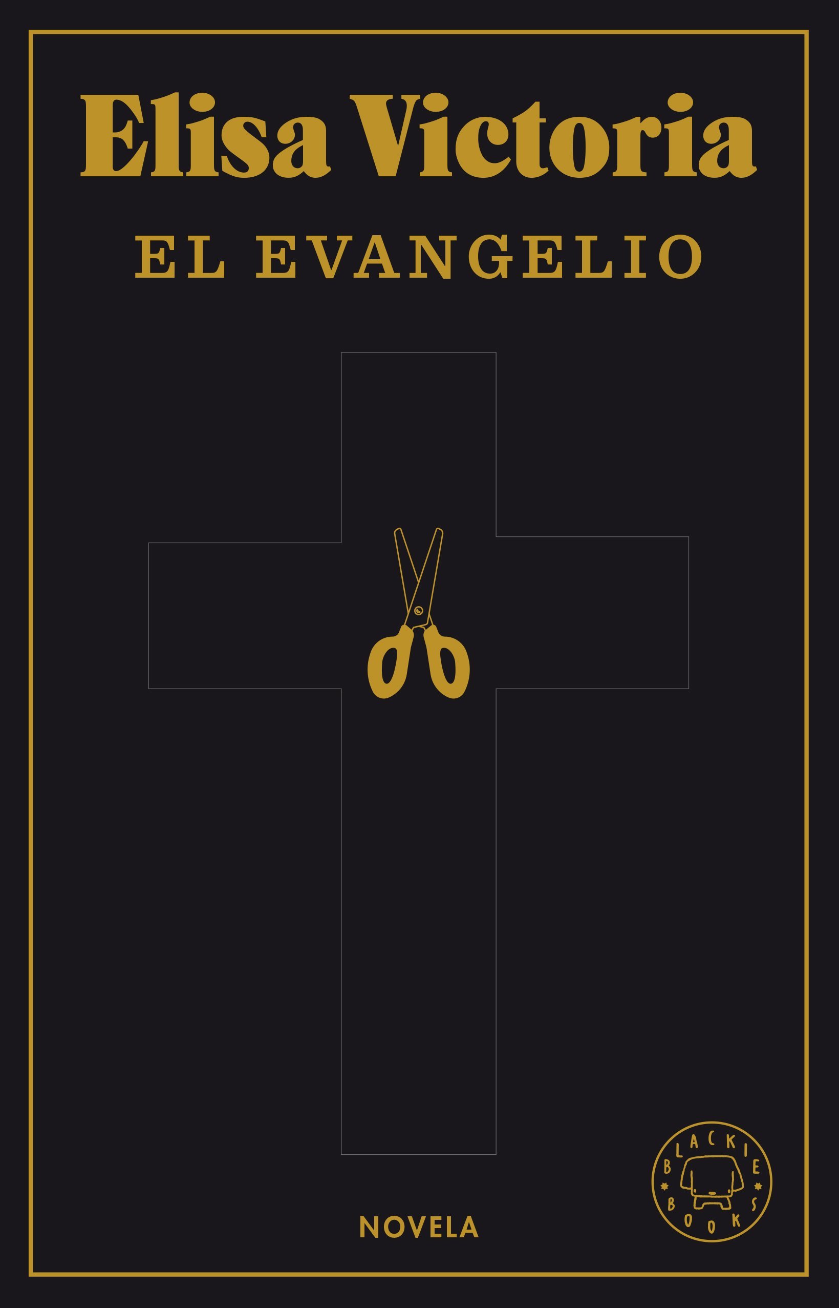 El Evangelio (Hardcover, 2021, Blackie Books)