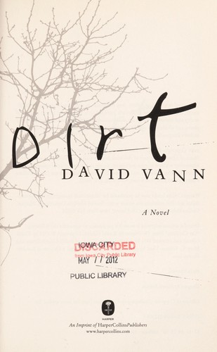 David Vann: Dirt (2012, Harper)