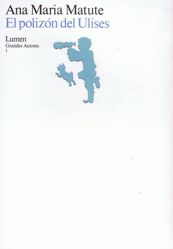 Ana María Matute: El polizón del "Ulises" (Paperback, Spanish language, 2008, Lumen)